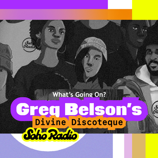 Greg Belson's Divine Discotheque - What's Going On! (03/08/2025)