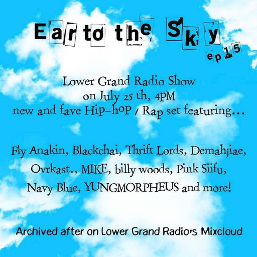 Ear to the Sky Ep. 15 (07.25.22)