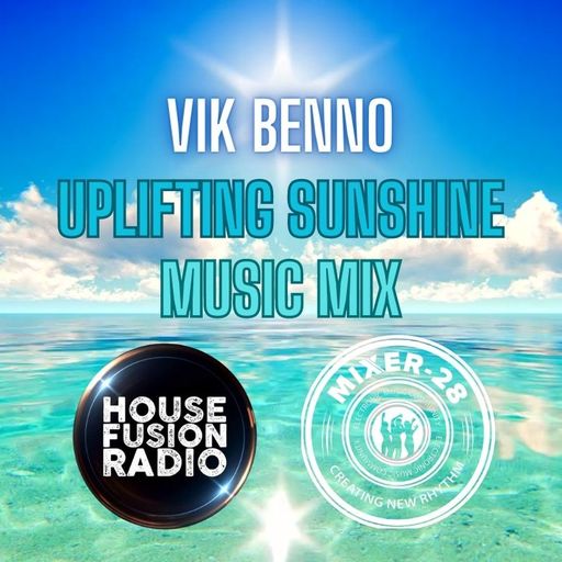 VIK BENNO Uplifting Sunshine Music Mix 30.06.23