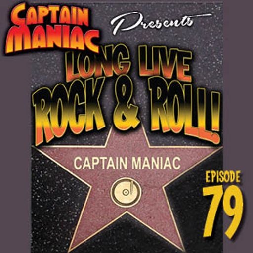Episode 79 / Long Live Rock & Roll