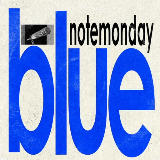 "Blue Note Monday," 9.4.2023: Grant Green, Grant Geissman, Mike Melito, Donald Byrd, Sara Gazarek