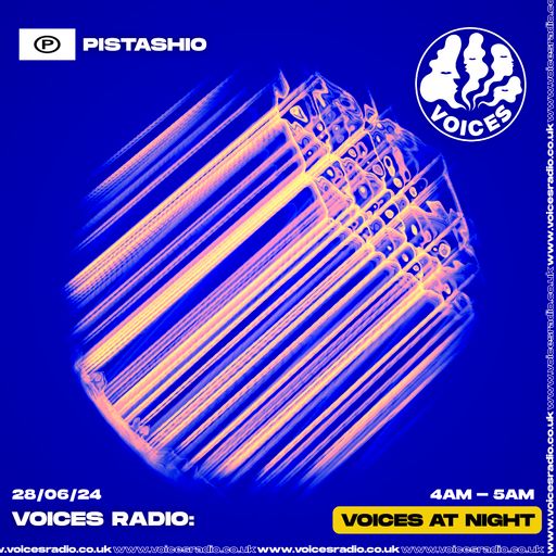 PISTASHIO - 28/06/24 - Voices radio