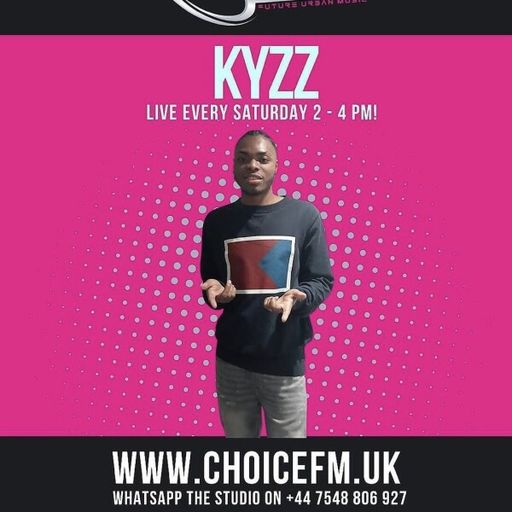 ChoiceFMUK - Kyzz 21/06/2025