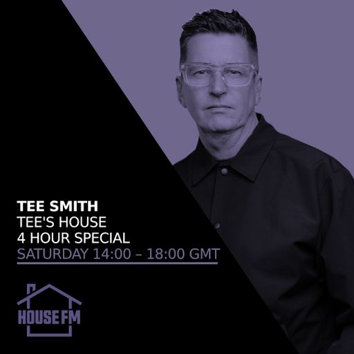 Tee Smith - Tee s House 4 Hour Special 26 JUL 2025