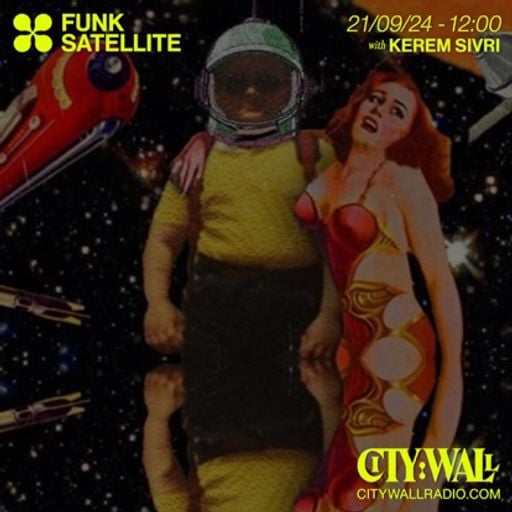 Funk Satellite w/ Kerem Sivri - September 2024