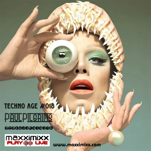 Paul Pilgrims ~ Techno Age #018 for Maxximixx Play Live April 2K23