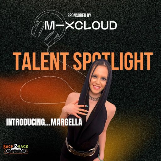 Talent Spotlight - Margella