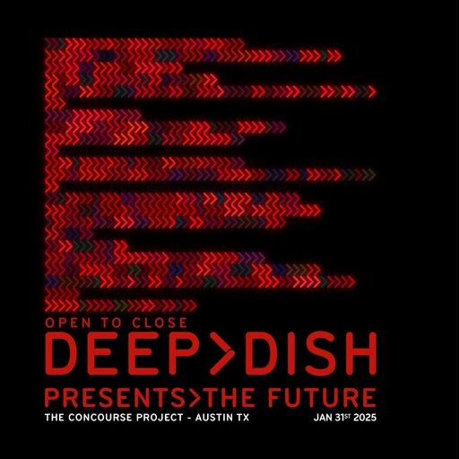 Deep Dish (Dubfire & DJ Sharam) at The Concourse Project (Austin - USA) - 31 January 2025