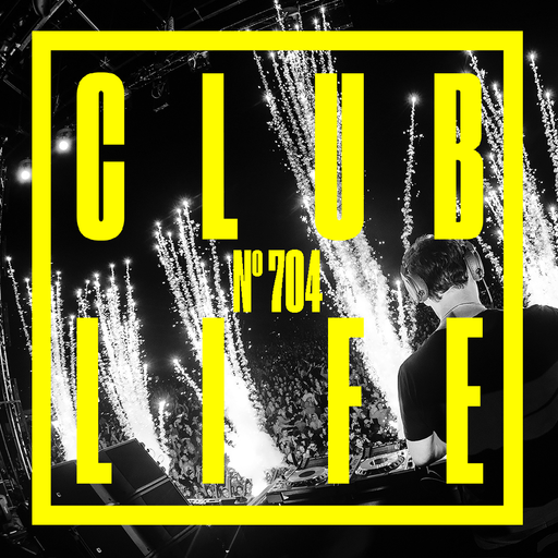 CLUBLIFE By Tiësto Podcast 704