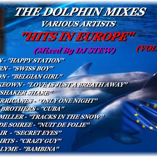 THE DOLPHIN MIXES - VARIOUS ARTISTS - ''HITS IN EUROPE'' (VOLUME 3)