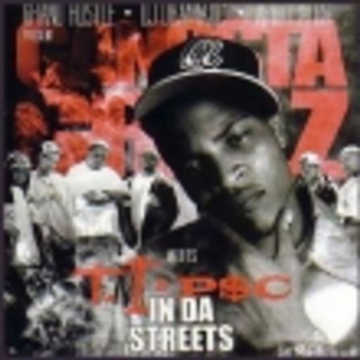 DJ Drama & T.I. - Gangsta Grillz Meets In Da Streetz (2003)