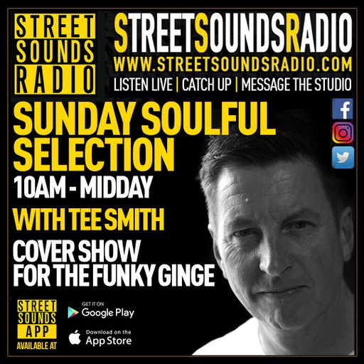 Sunday Soulful Selection with Tee Smith on Street Sounds Radio 1000-1200 03/12/2023
