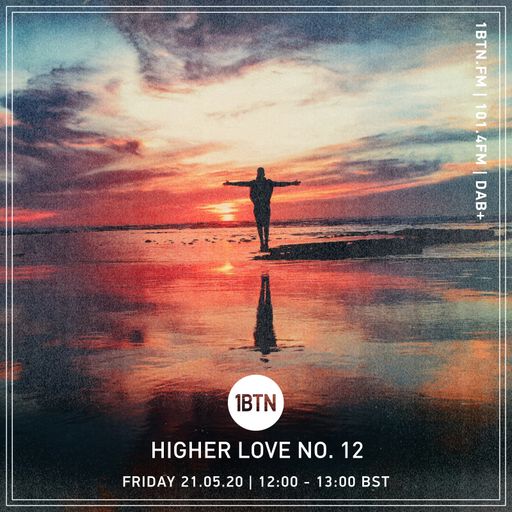 Higher Love 012 - 22.05.2020