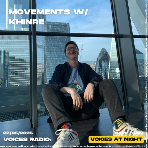 Movements w/ Khinre - 21/05/26 - Voices Radio
