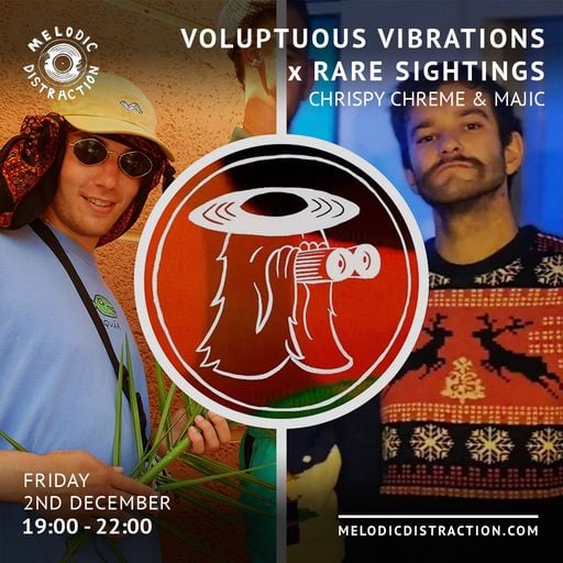 Voluptuous Vibrations x Rare Sightings Special: Chrispy Chreme, Majic & Boy Corduroy (December '22)