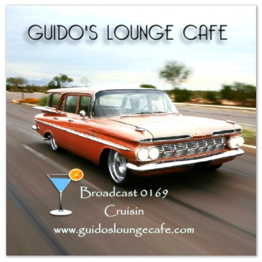 Guido's Lounge Cafe Broadcast 0169 Cruisin (20150529)