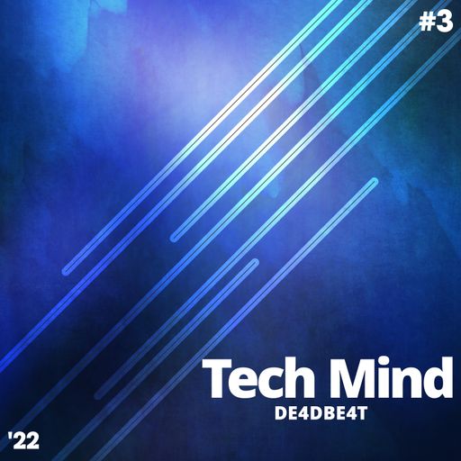 Tech Mind '22 #3 - Tech House
