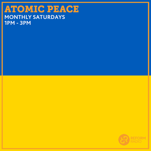 Atomic Peace 9th April 2022