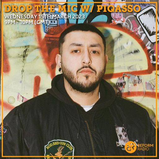 Drop The Mic w/ PiQasso 15th March 2023