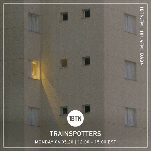 Trainspotters - 04.05.2020