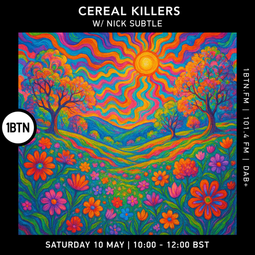 Cereal Killers w/ Nick Subtle - 10.05.25