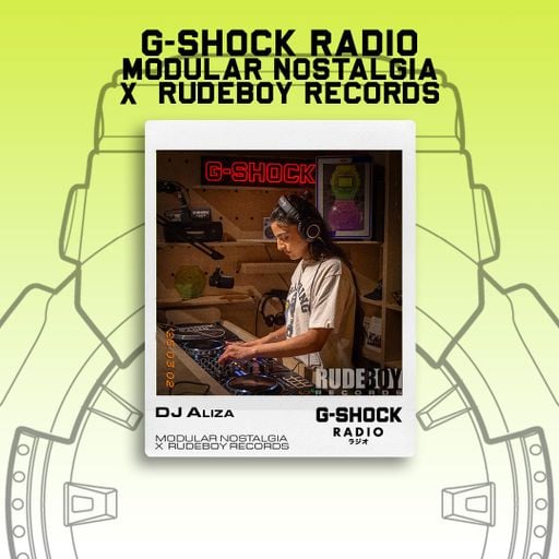 G-SHOCK Radio - Modular Nostalgia x Rudeboy Records - Dj Aliza - 02/03