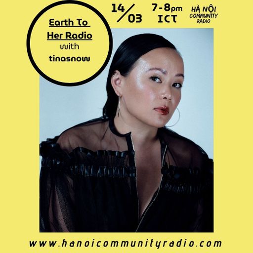 Earth To Her Radio w/ TinaSnow 14.03.2026