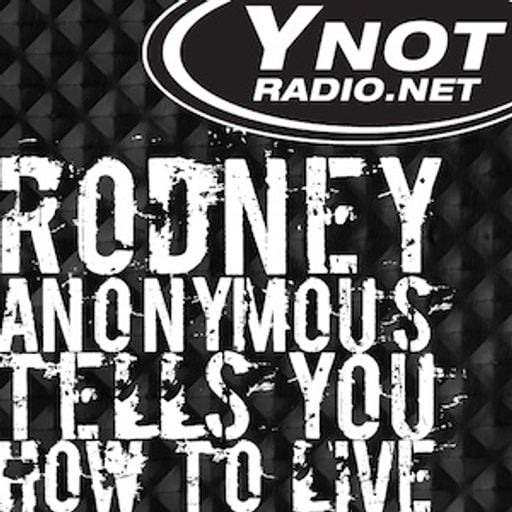 Rodney Anonymous Tells You How To Live - 12/5/25