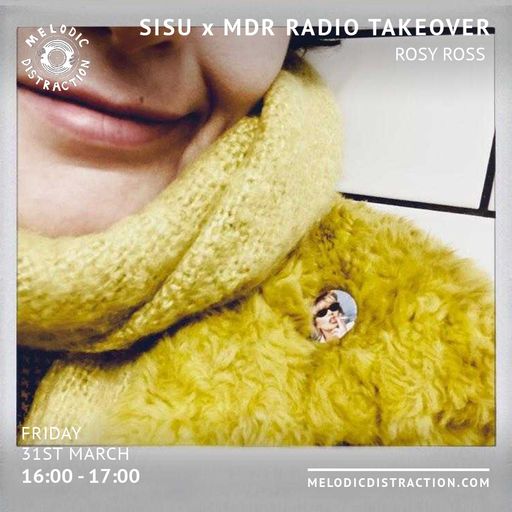 Sisu & Friends Radio Takeover with Rosy Ross (March '23)