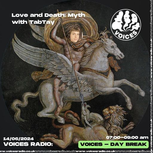 Love and Death: Myth 20/06/24 - [Voices Radio]