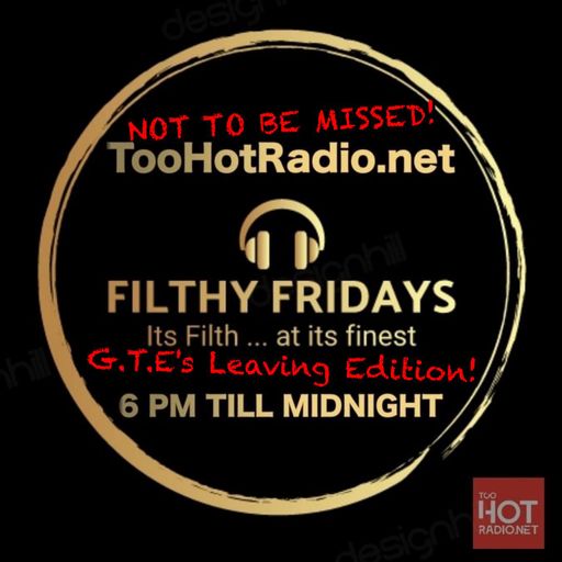 The FULL SP  for TooHotRadio - GTE's LEAVING DOO