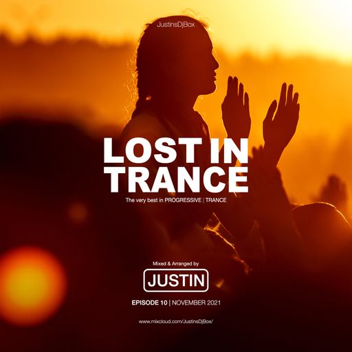 Lost In Trance: Episode 10 - Trance Mix (November 2021)