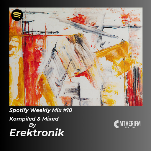 Spotify Weekly Mix-10 (Melodic House & Techno)