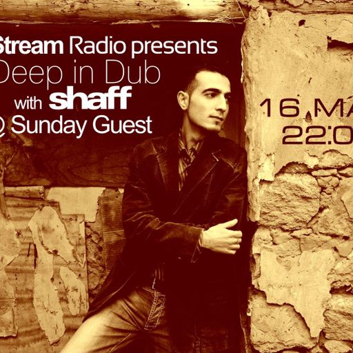 Deep in Dub with shaff on BeatStream Radio 