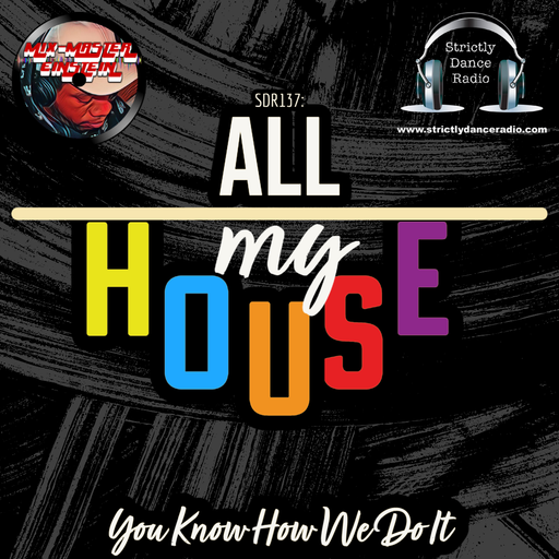 SDR137: All Over My House