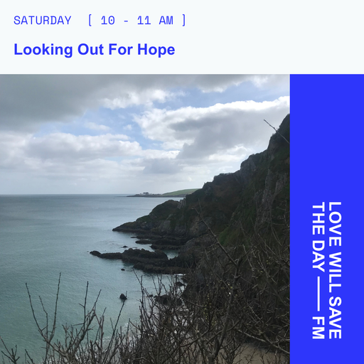 2026-05-30 Looking Out For Hope | LWSTD-FM