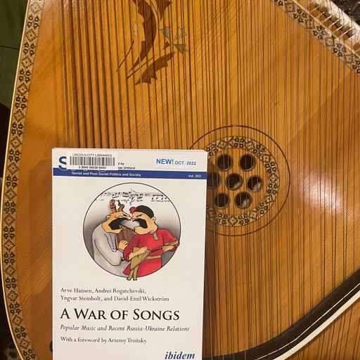 Polley Music Library show: A War of Songs--popular music and recent ukraine-russia relations