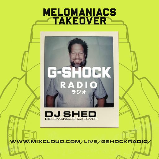 G-Shock Radio - Mel0maniacs Takeover 30/09 - Dj Shed B2B Dj Nav