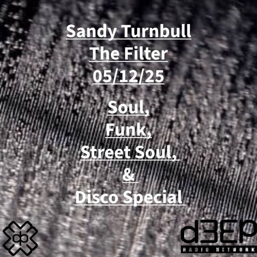 Sandy Turnbull - The Filter (05/12/25)