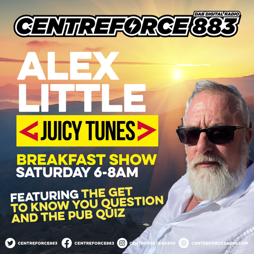 Alex Little Weekend Breakfast Show - 883.centreforce DAB+ - 06 - 07 - 2024 .mp3