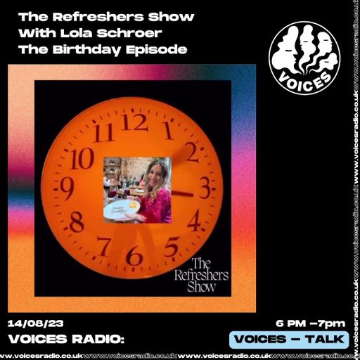 The Refreshers Show w/ Lola - 21/08/23 - Voices Radio