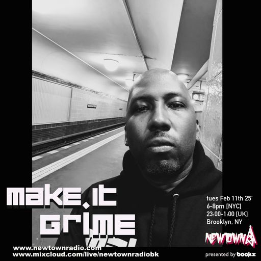 MAKE IT GRIME with Bookz 2-11-25