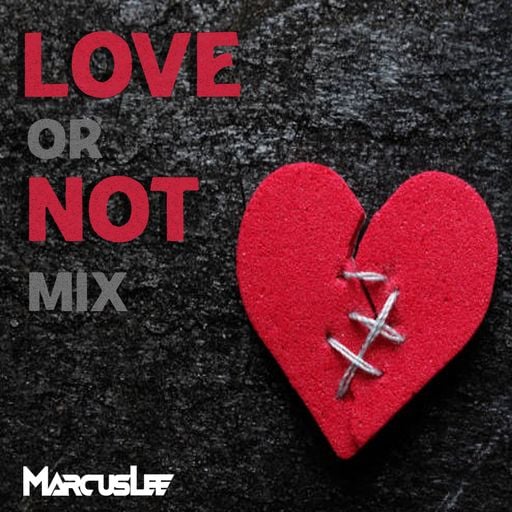 Love or Not Mix
