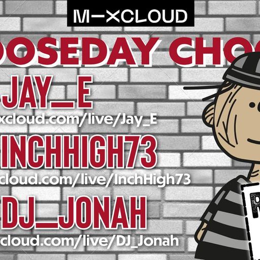 CHOOSEDAY CHOONS (75) - YOU CHOOSE THE CHOONS - DJ12 AKA UNC AKA UNCLE 12