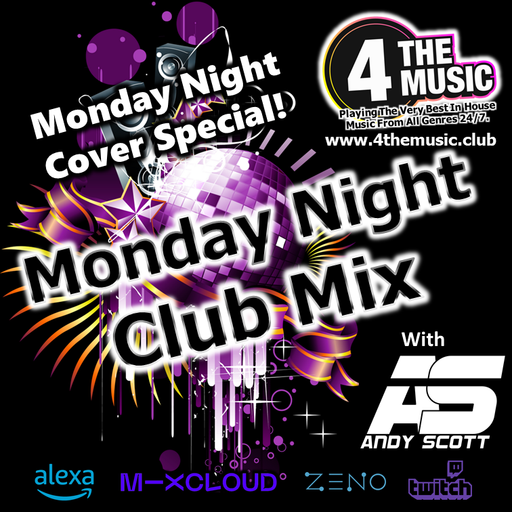 Andy Scott - 4TM Exclusive - Monday Night Club Mix / Cover Show 20.06.2022