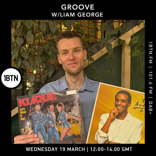 Groove w/ Liam George - 19.03.25