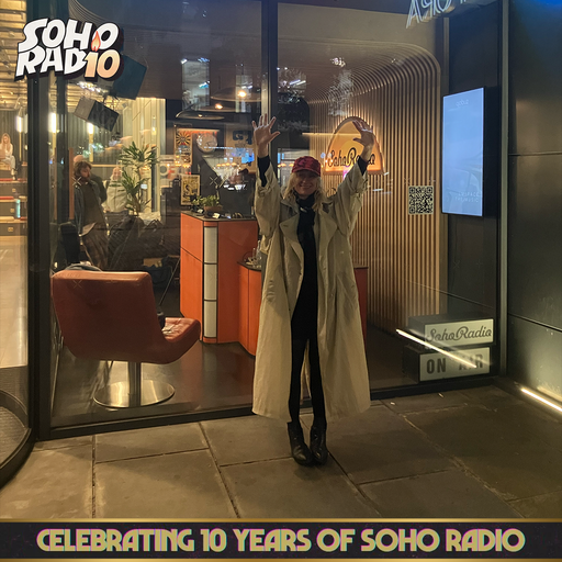 Little Trouble Girls - Celebrating 10 Years of Soho Radio (06/11/2024)