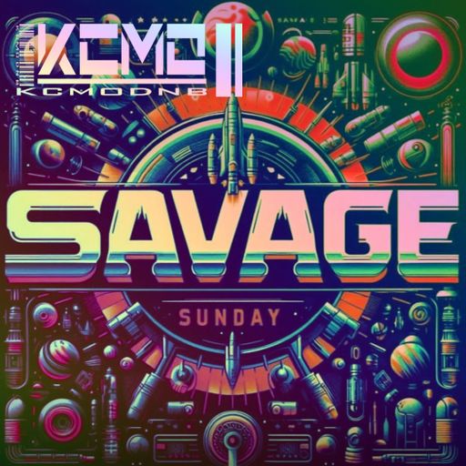 SAVAGE SUNDAY Sept. 9th 2024