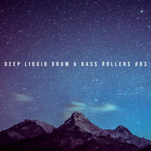 Deep Liquid Drum & Bass Rollers #83