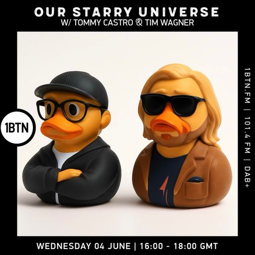 Our Starry Universe w/ Tommy Castro & Tim Wagner - 04.06.25